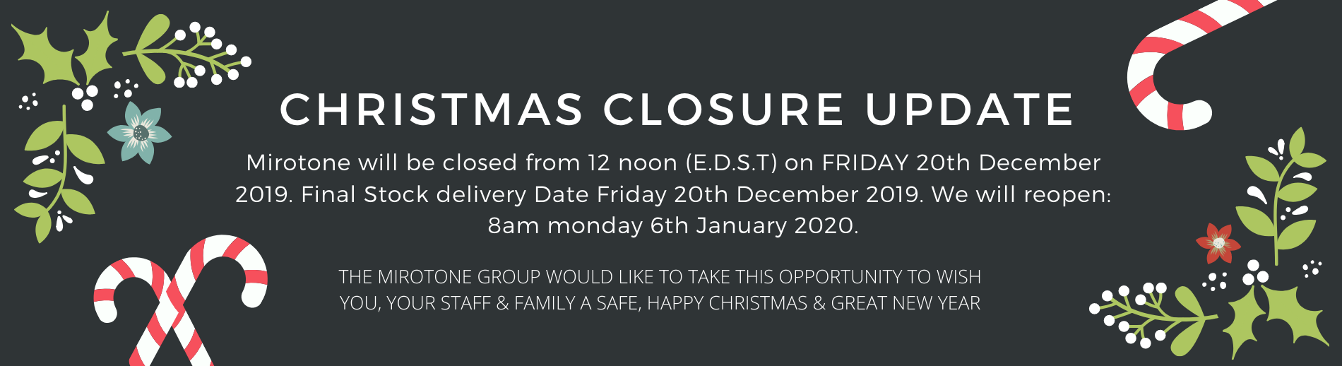 Mirotone Christmas Closure 2019